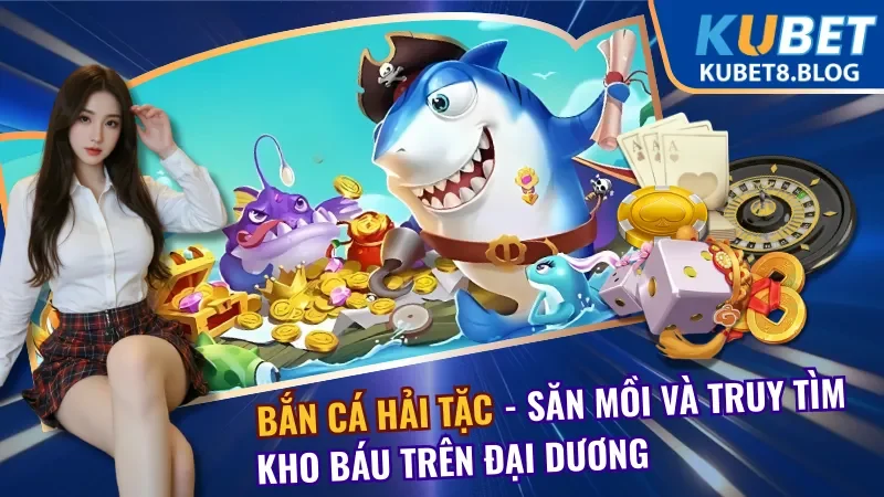 Bắn Cá Hải Tặc