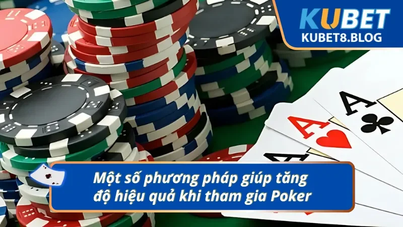 03 chiến thuật tuyệt đối hiệu quả khi áp dụng vào Poker