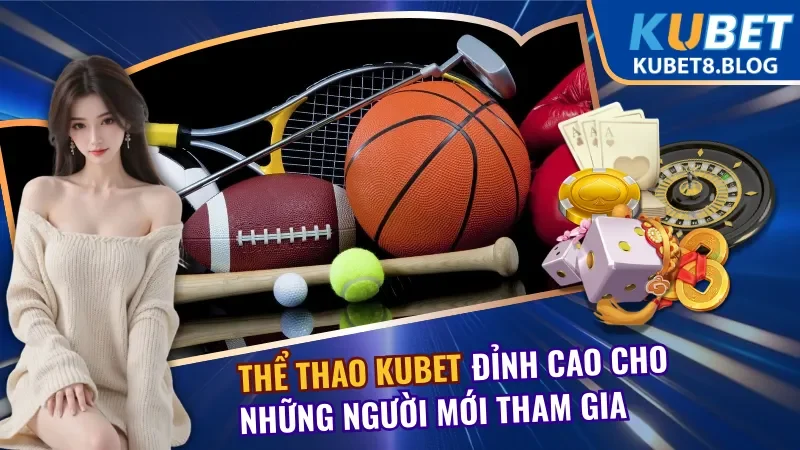 Thể Thao Kubet